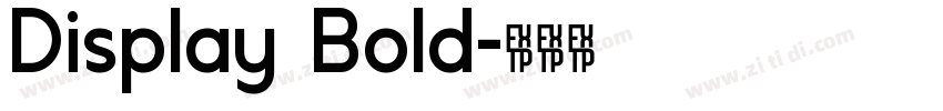 Display Bold字体转换 Display Bold字体转换
